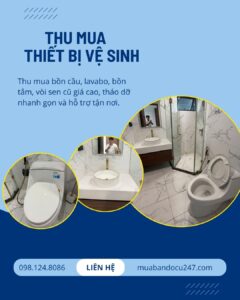 Thu Mua Thiết Bị Vệ Sinh Cũ Tại Hà Nội